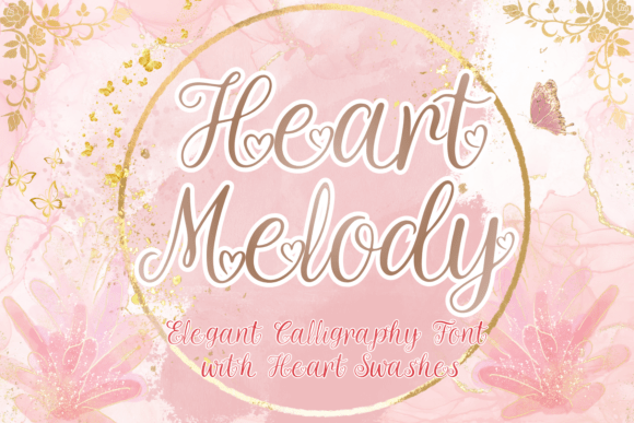 Heart Melody: The Elegant Calligraphy Font That Elevates Campaign Visuals